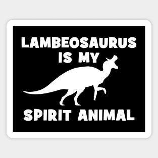 Lambeosaurus is my spirit animal Magnet